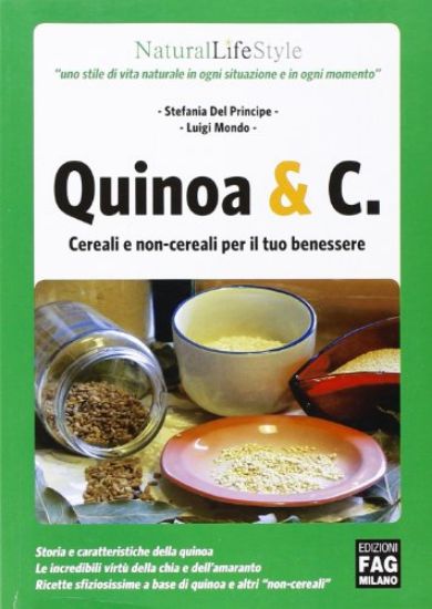 Immagine di QUINOA &C. CEREALI E NON CEREALI PER IL TUO BENESSERE