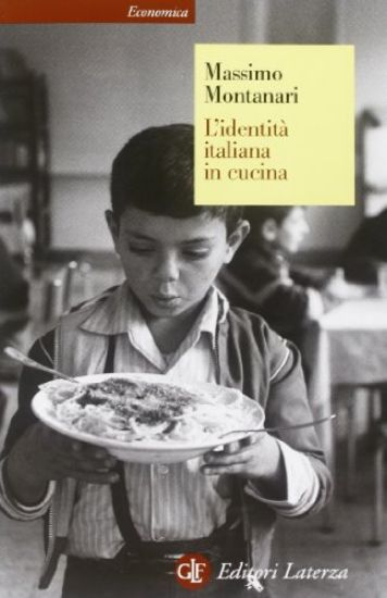 Immagine di IDENTITA` ITALIANA IN CUCINA (L`)