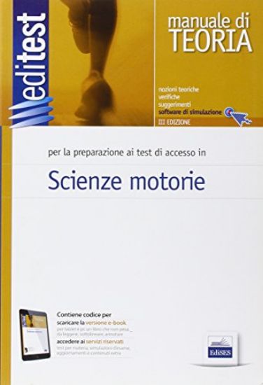 Immagine di EDITEST 12 SCIENZE MOTORIE. TEORIA PER LA PREPARAZIONE AI TEST DI ACCESSO