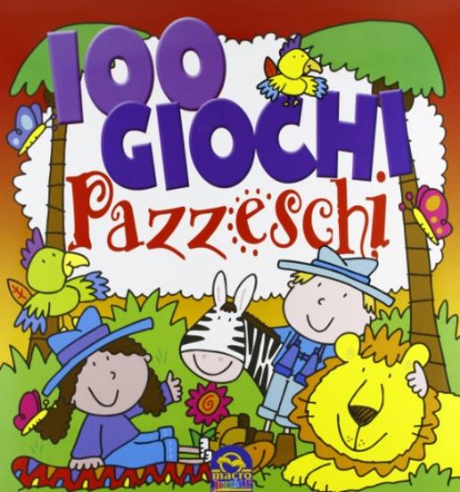 Immagine di 100 GIOCHI PAZZESCHI ROSSO