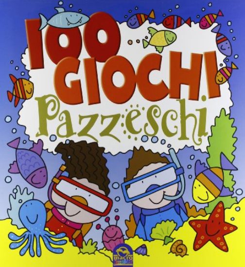 Immagine di 100 GIOCHI PAZZESCHI BLU