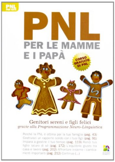 Immagine di PNL PER LE MAMME E I PAPA` GENITORI SERENI E FIGLI FELICI