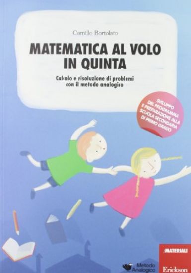 Immagine di MATEMATICA AL VOLO IN QUINTA - VOLUME 5