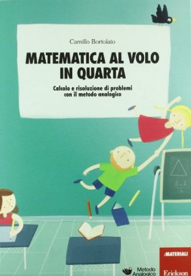 Immagine di MATEMATICA AL VOLO IN QUARTA - VOLUME 4