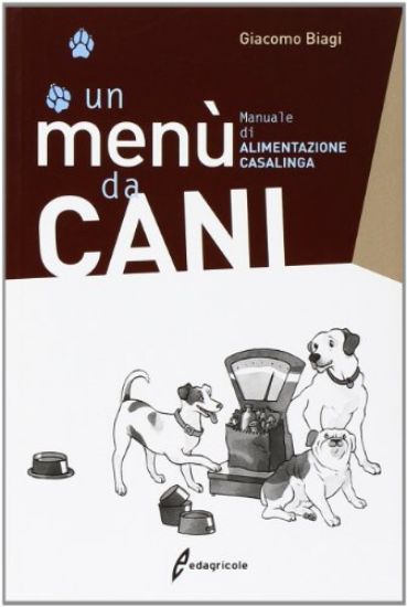 Immagine di MENU` DA CANI (UN) MANUALE DI ALIMENTAZIONE CASALINGA