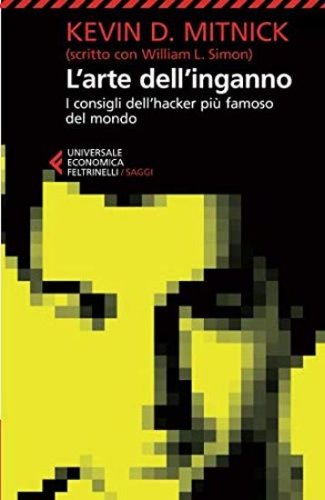 Immagine di ARTE DELL`INGANNO. I CONSIGLI DELL`HACKER PIU` FAMOSO DEL MONDO (L`)