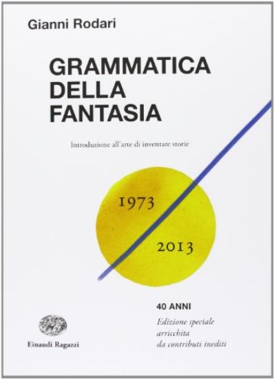 Immagine di GRAMMATICA DELLA FANTASIA - INTRODUZIONE ALL`ARTE DI INVENTARE