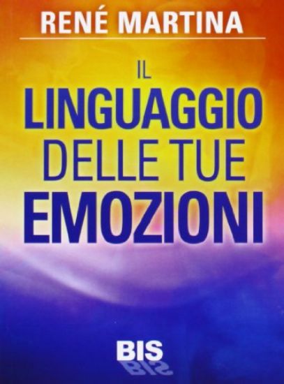 Immagine di LINGUAGGIO DELLE TUE EMOZIONI (IL)