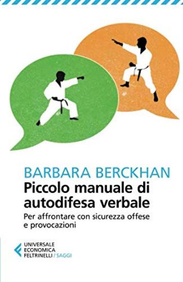 Immagine di PICCOLO MANUALE DI AUTODIFESA VERBALE. PER AFFRONTARE CON SICUREZZA OFFESE E PROVOCAZIONI