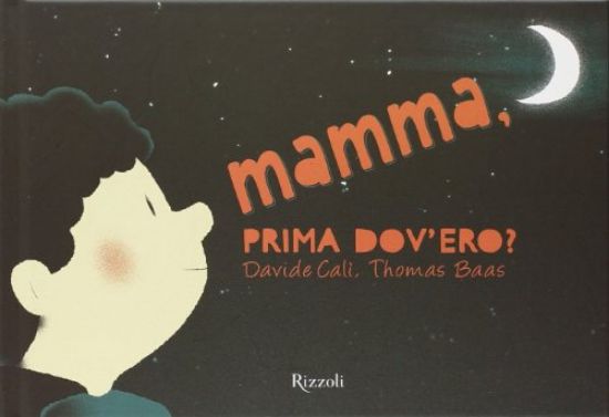 Immagine di MAMMA, PRIMA DOV`ERO?