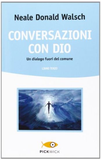 Immagine di CONVERSAZIONI CON DIO (LIBRO TERZO)