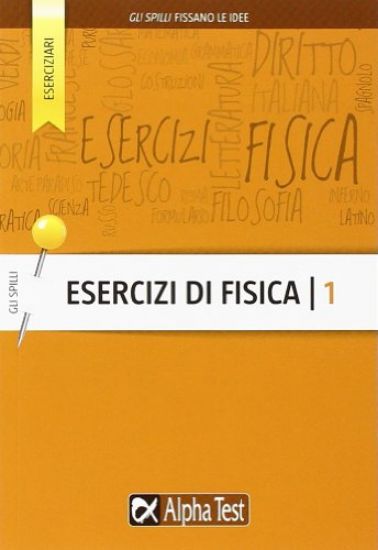 Immagine di ESERCIZI DI FISICA - VOLUME 1