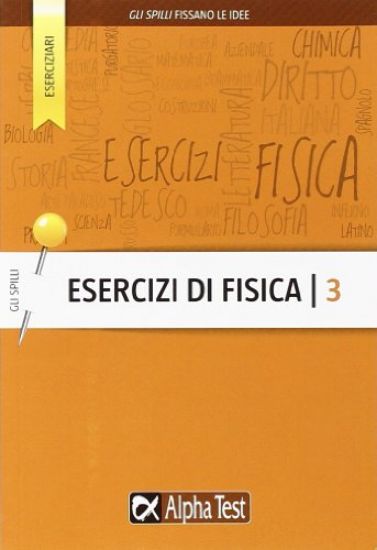 Immagine di ESERCIZI DI FISICA - VOLUME 3