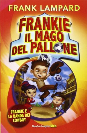 Immagine di FRANKIE MAGO DEL PALLONE FRANKIE E LA BANDA DEI COWBOY