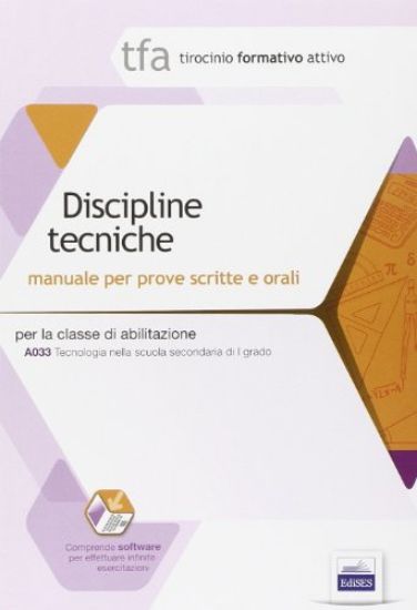 Immagine di TFA DISCIPLINE TECNICHE - MANUALE PER LE PROVE SCRITTE E ORALI