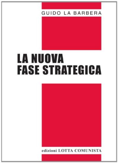 Immagine di NUOVA FASE STRATEGICA (LA)