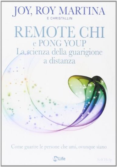 Immagine di REMOTE CHI: LA SCIENZA DELLA GUARIGIONE A DISTANZA