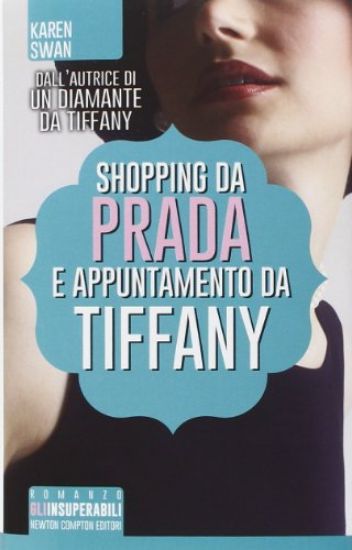 Immagine di SHOPPING DA PRADA E APPUNTAMENTO DA TIFFANY