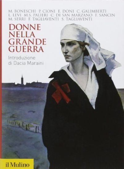 Immagine di DONNE NELLA GRANDE GUERRA