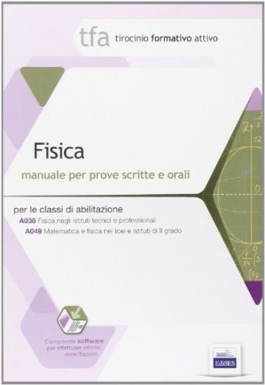 Immagine di TFA FISICA. MANUALE PER LE PROVE SCRITTE E ORALI