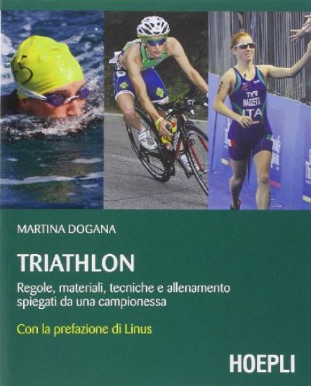 Immagine di TRIATHLON. REGOLE MATERIALI TECNICHE E ALLENAMENTO