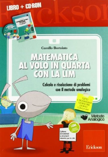 Immagine di MATEMATICA AL VOLO IN QUARTA CON LA LIM+CDROM - VOLUME 4