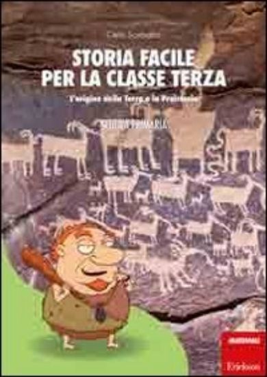 Immagine di STORIA FACILE PER LA CLASSE 3-ORIGINE DELLA TERRA E PREISTORIA - VOLUME 3