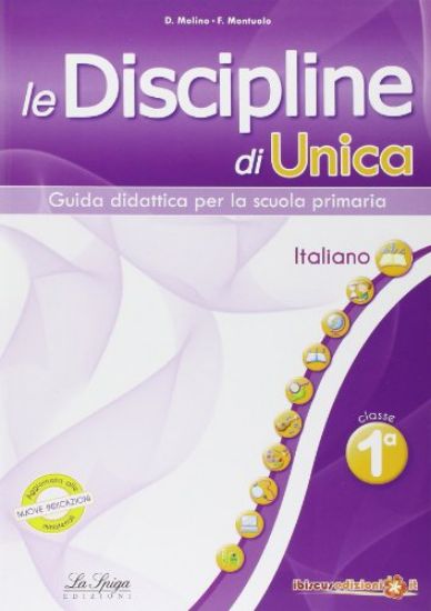 Immagine di DISCIPLINE DI UNICA. ITALIANO - VOLUME 1