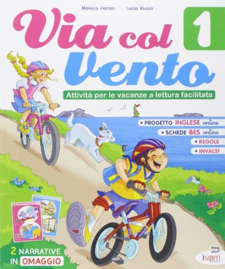 Immagine di VIA COL VENTO. ATTIVITA` PER LE VACANZE A LETTURA FACILITATA.