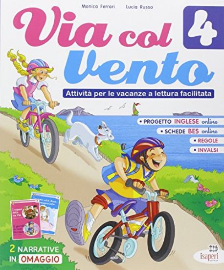 Immagine di VIA COL VENTO. ATTIVITA` PER LE VACANZE A LETTURA FACILITATA. - VOLUME 4