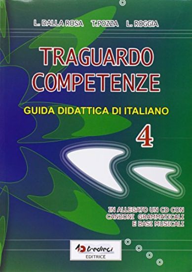 Immagine di TRAGUARDO COMPETENZE. GUIDA DIDATTICA DI ITALIANO+CD 4 - VOLUME 4