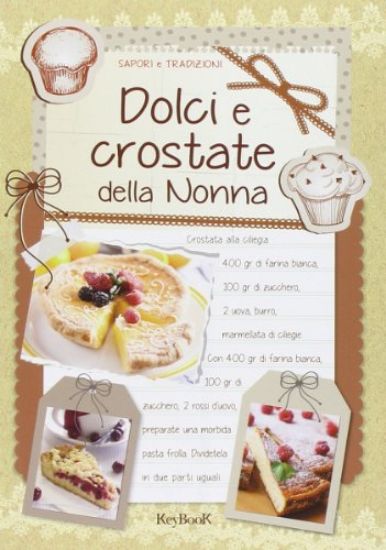 Immagine di DOLCI E CROSTATE DELLA NONNA