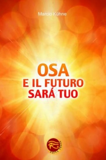 Immagine di OSA E IL FUTURO SARA` TUO