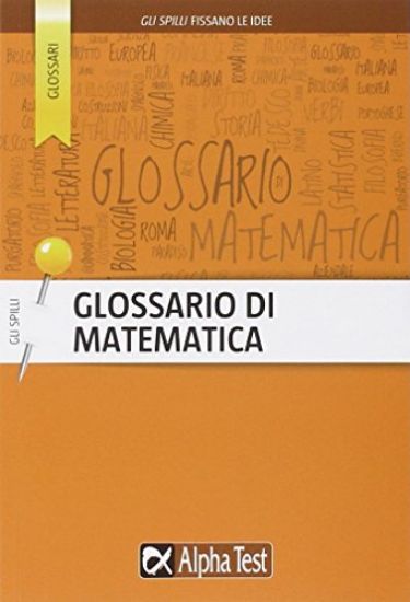 Immagine di GLOSSARIO DI MATEMATICA