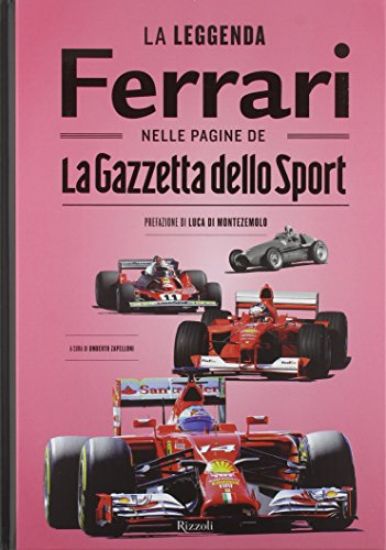 Immagine di LEGGENDA FERRARI NELLE PAGINE DE LA GAZZETTA DELLO SPORT