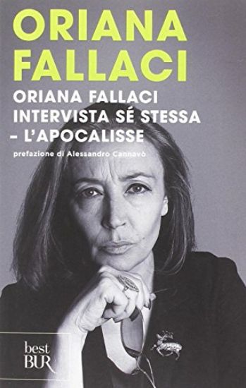 Immagine di ORIANA FALLACI INTERVISTA SE` STESSA. L`APOCALISSE