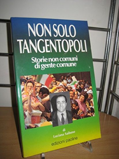 Immagine di NON SOLO TANGENTOPOLI