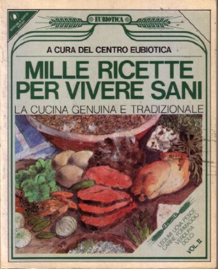 Immagine di MILLE RICETTE PER VIVERE SANI