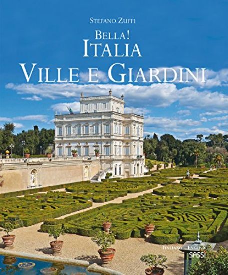 Immagine di BELLA! ITALIA. VILLE E GIARDINI