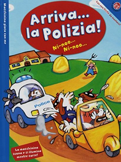 Immagine di ARRIVA LA POLIZIA !