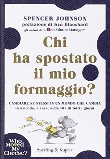 Immagine di CHI HA SPOSTATO IL MIO FORMAGGIO?