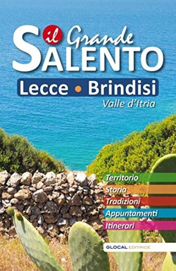 Immagine di GRANDE SALENTO 2014 (IL) - GUIDA TURISTICA  LECCE E BRINDISI