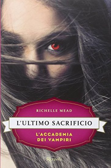 Immagine di ULTIMO SACRIFICIO (L`) L`ACCADEMIA DEI VAMPIRI