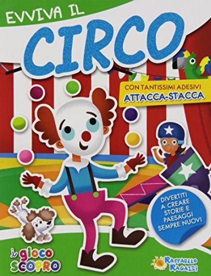 Immagine di EVVIVA IL CIRCO ATTACCA-STACCA