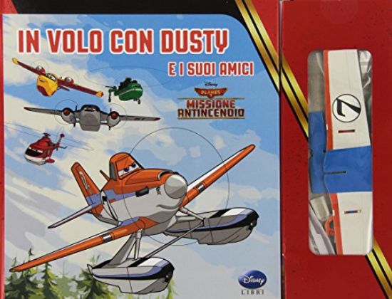 Immagine di IN VOLO CON DUSTY E I SUOI AMICI - PANES 2 MISSIONE ANTINCENDIO