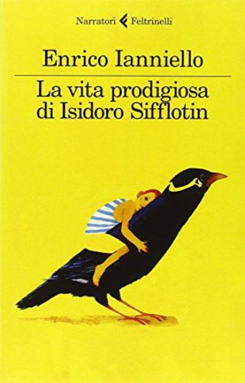 Immagine di VITA PRODIGIOSA DI ISIDORO SIFFLOTIN (LA)