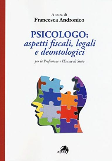 Immagine di PSICOLOGO: ASPETTI FISCALI, LEGALI E DEONTOLOGICI PER LA PROFESSIONE EL`ESAME DI STATO