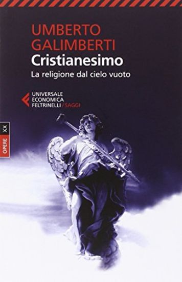 Immagine di CRISTIANESIMO. LA RELIGIONE DAL CIELO VUOTO. OPERE XX