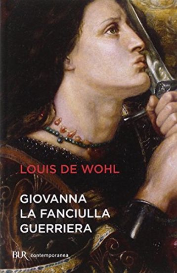 Immagine di GIOVANNA LA FANCIULLA GUERRIERA