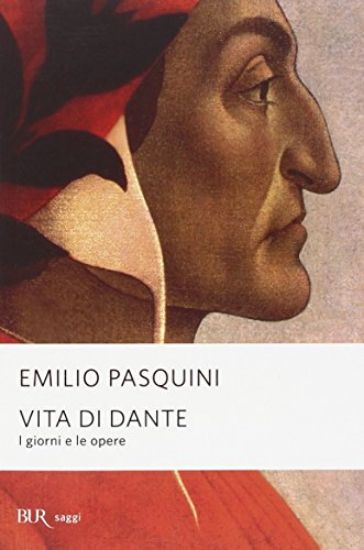 Immagine di VITA DI DANTE - I GIORNI E LE OPERE